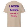 V0003 I NEED A HUG - UNISEX classic tee (light colours)